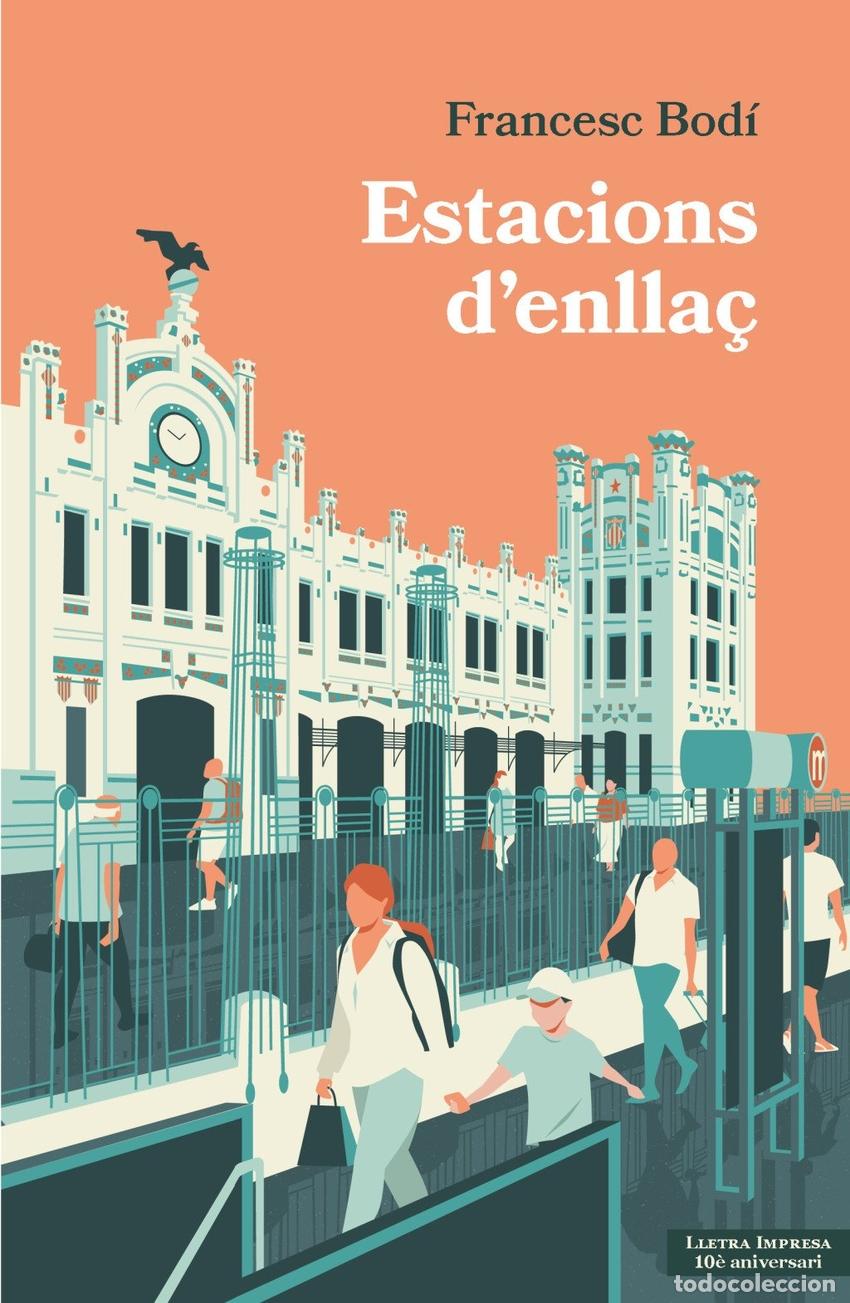 Libros: ESTACIONS D&acute;ENLLA&Ccedil; - Francesc Bod&iacute;