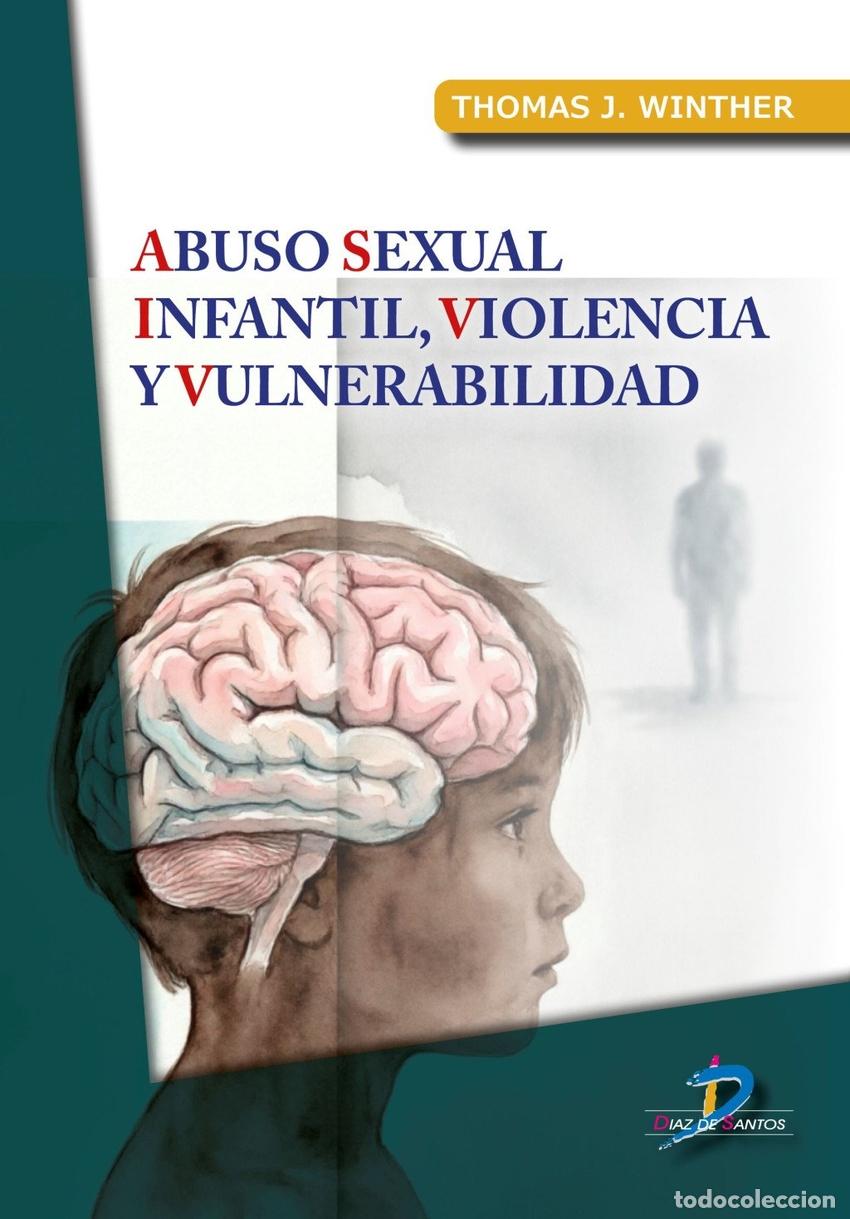 Libros: ABUSO SEXUAL INFANTIL, VIOLENCIA Y VULNERABILIDAD - Winther, Thomas J