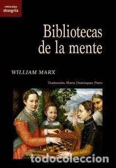 Libros: BIBLIOTECAS DE LA MENTE - MARX, WILLIAM
