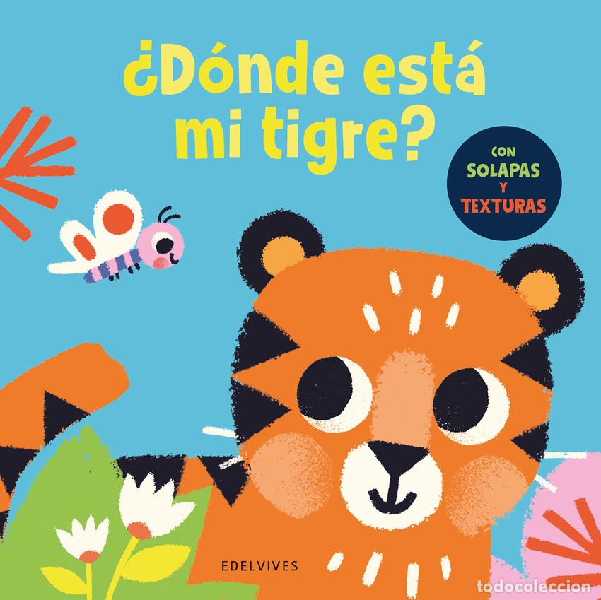 Libros: &iquest;D&Oacute;NDE EST&Aacute; MI TIGRE? - TOWNHOUSE PUBLISHING LTD