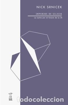 Libros: IMPERIOS DE SILICIO - Srnicek, Nick