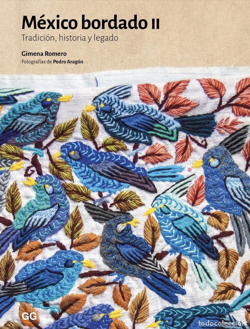 Libros: M&Eacute;XICO BORDADO II - Romero, Gimena