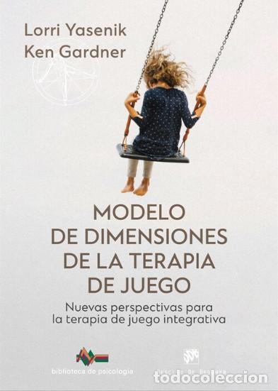 Libros: MODELO DE DIMENSIONES DE LA TERAPIA DE JUEGO - Varios autores