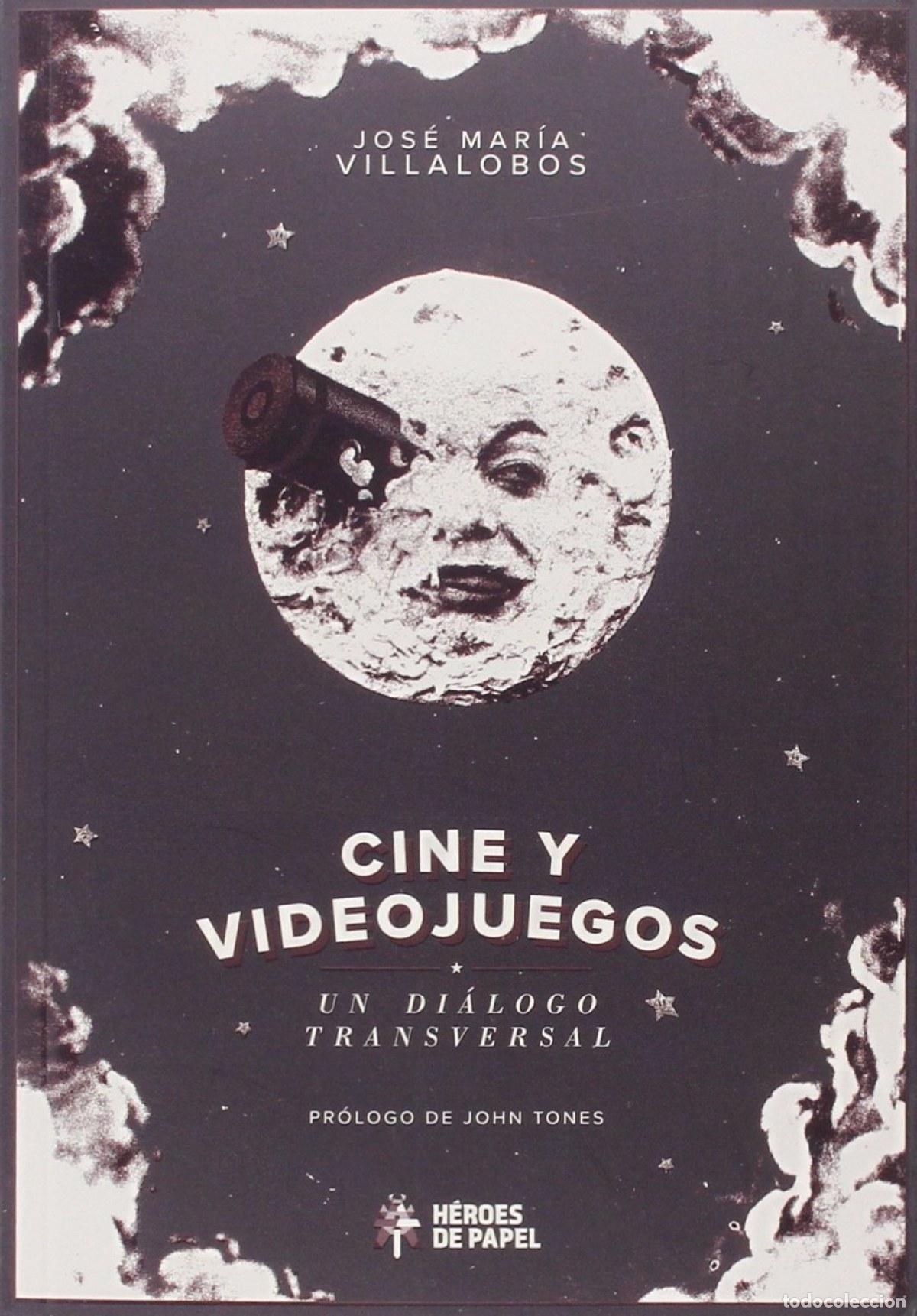 Libros: CINE Y VIDEOJUEGOS: UN DI&Aacute;LOGO TRANSVERSAL - Villalobos, Jos&eacute; Mar&iacute;a