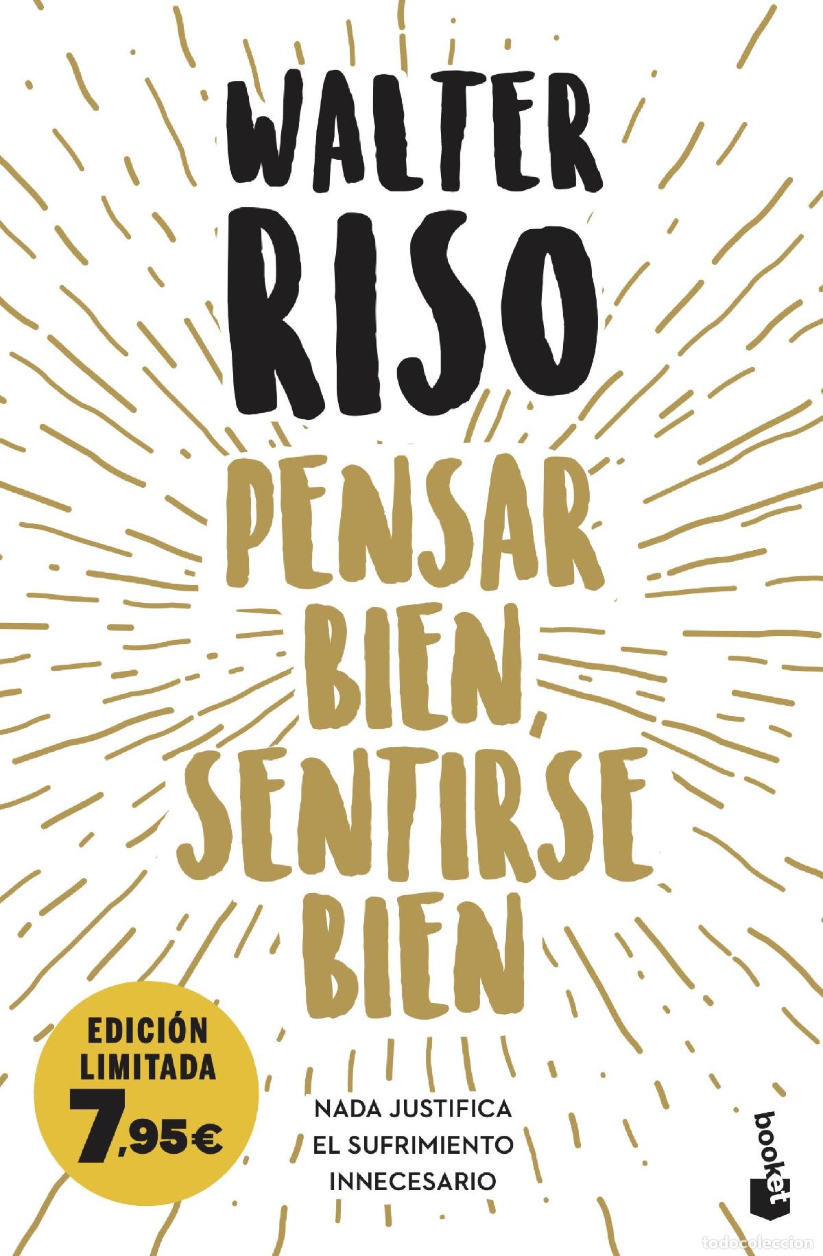 Libros: PENSAR BIEN, SENTIRSE BIEN - Riso, Walter