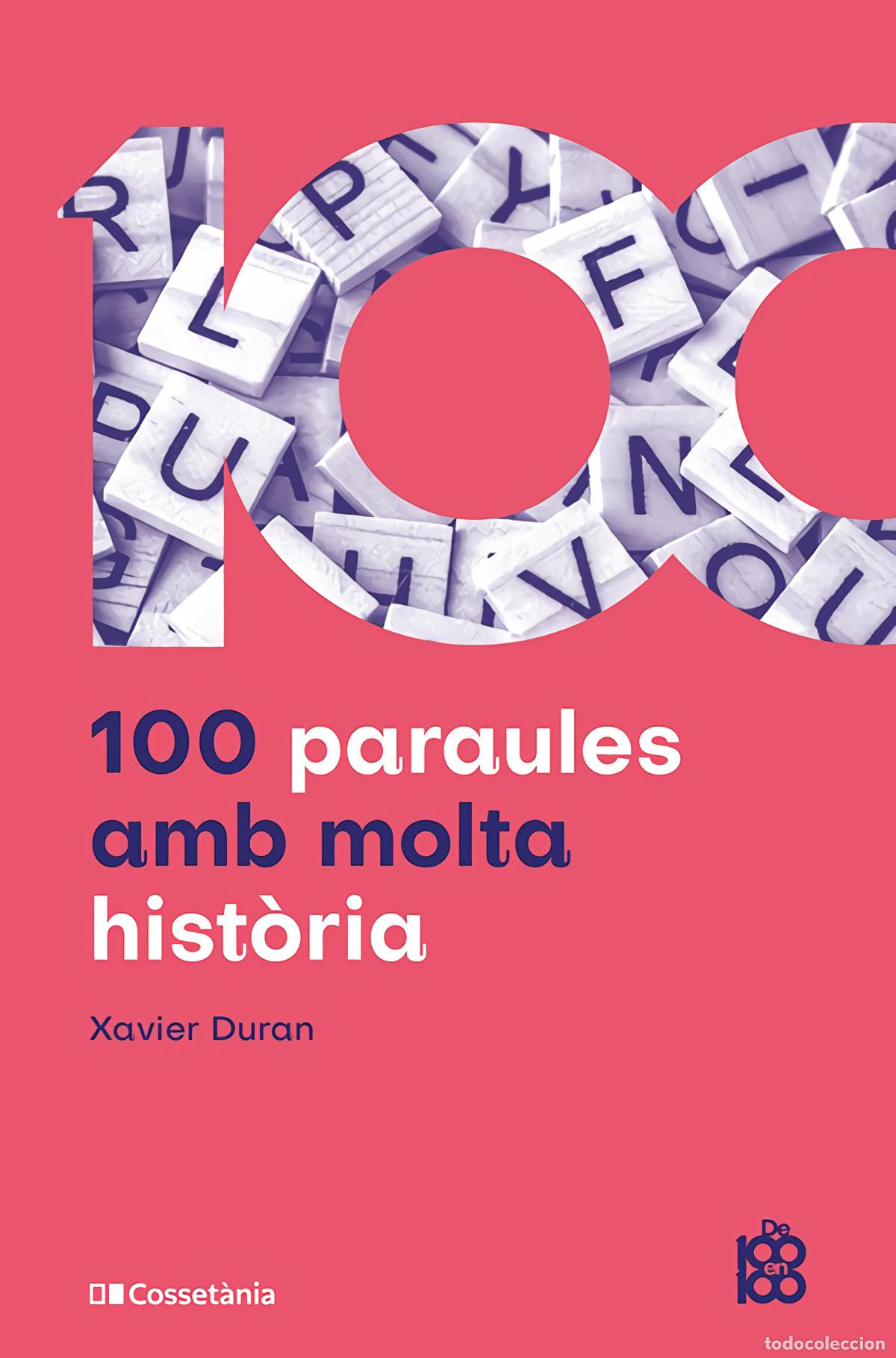 Livros: 100 PARAULES AMB MOLTA HISTORIA - Armengol, Rosa