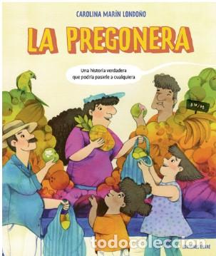 Livros: LA PREGONERA - Mar&iacute;n Londo&ntilde;o, Carolina