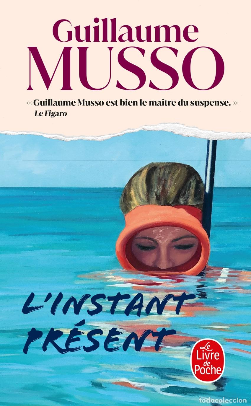 Libri: L'INSTANT PR&Eacute;SENT - Musso, Guillaume