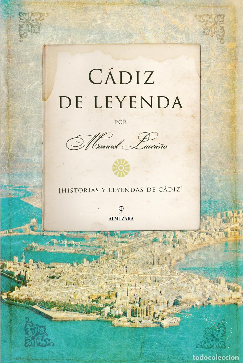 Libros: C&Aacute;DIZ DE LEYENDA - Lauri&ntilde;o Cobos, Manuel