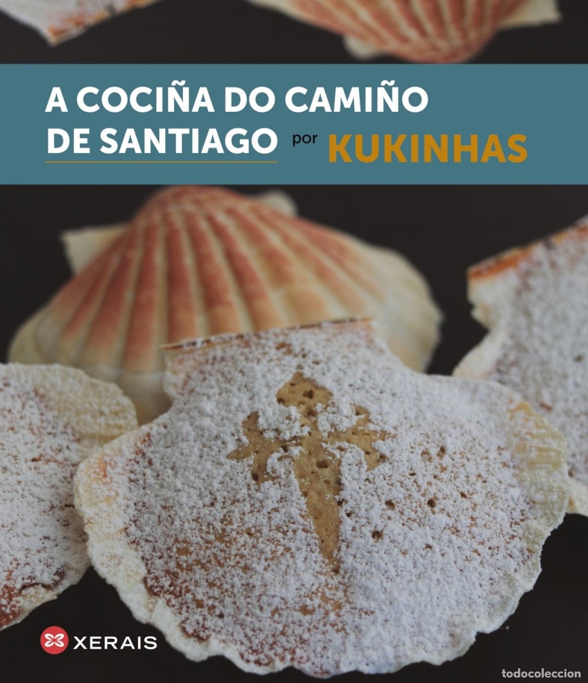 Libros: A COCI&Ntilde;A DO CAMI&Ntilde;O DE SANTIAGO - Kukinhas, Elisa