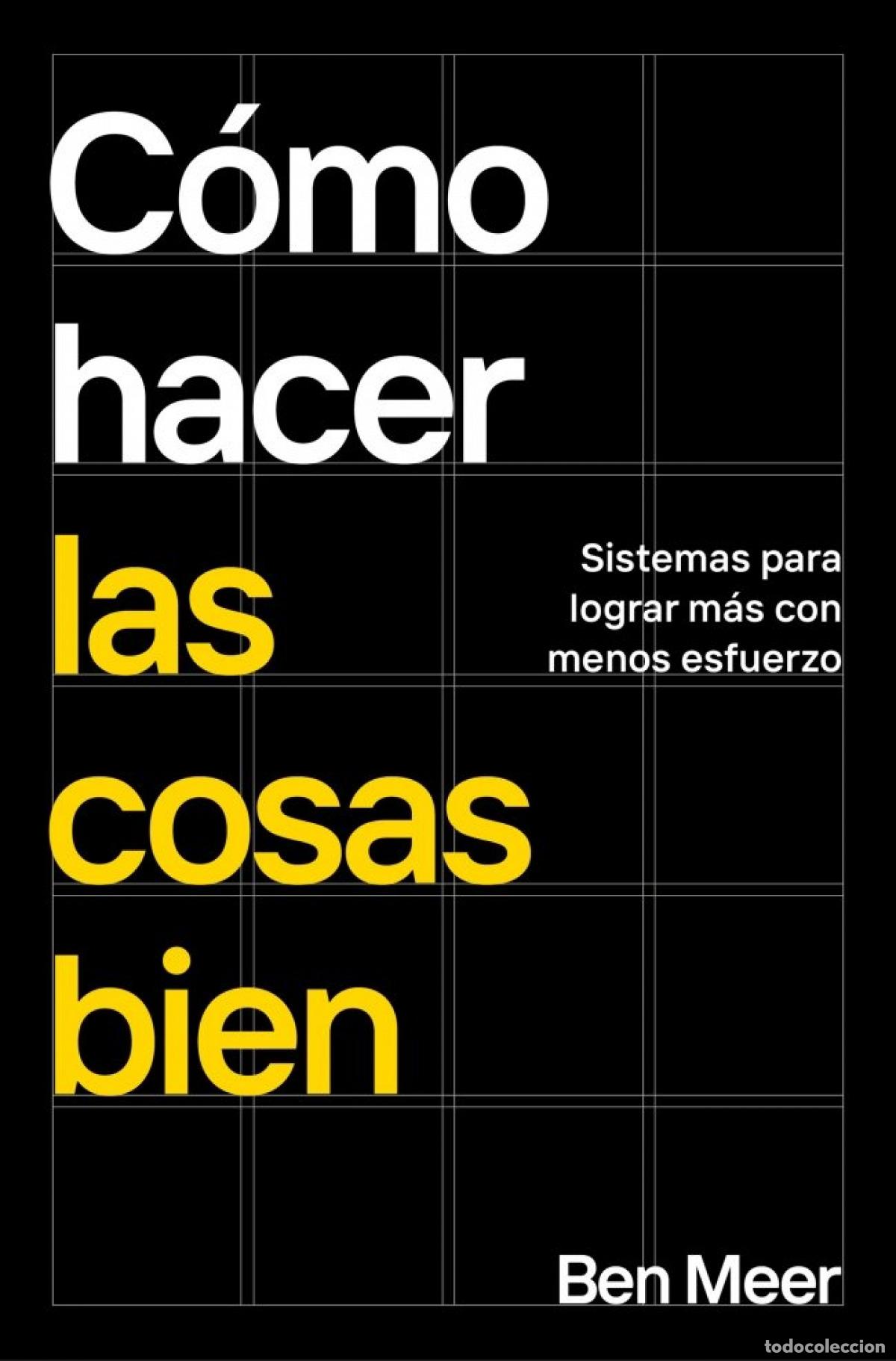 Libros: C&Oacute;MO HACER LAS COSAS BIEN - Meer, Ben