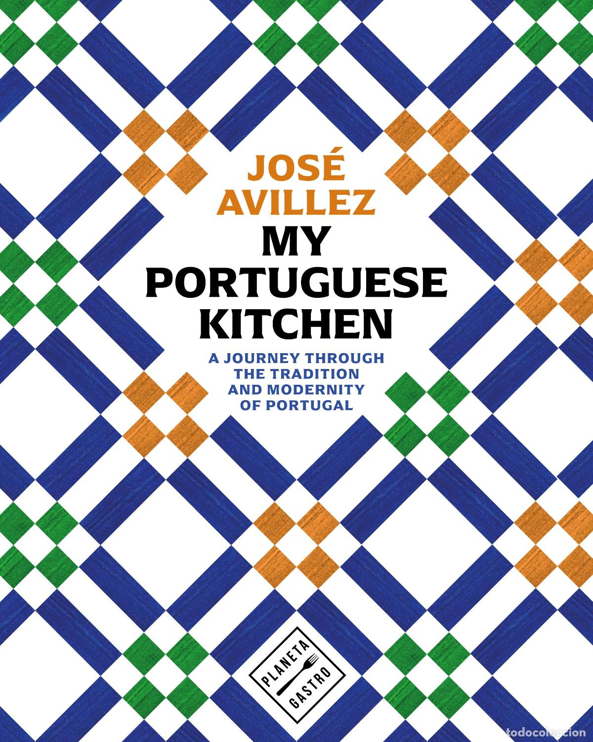 Libros: MY PORTUGUESE KITCHEN - Avillez, Jose