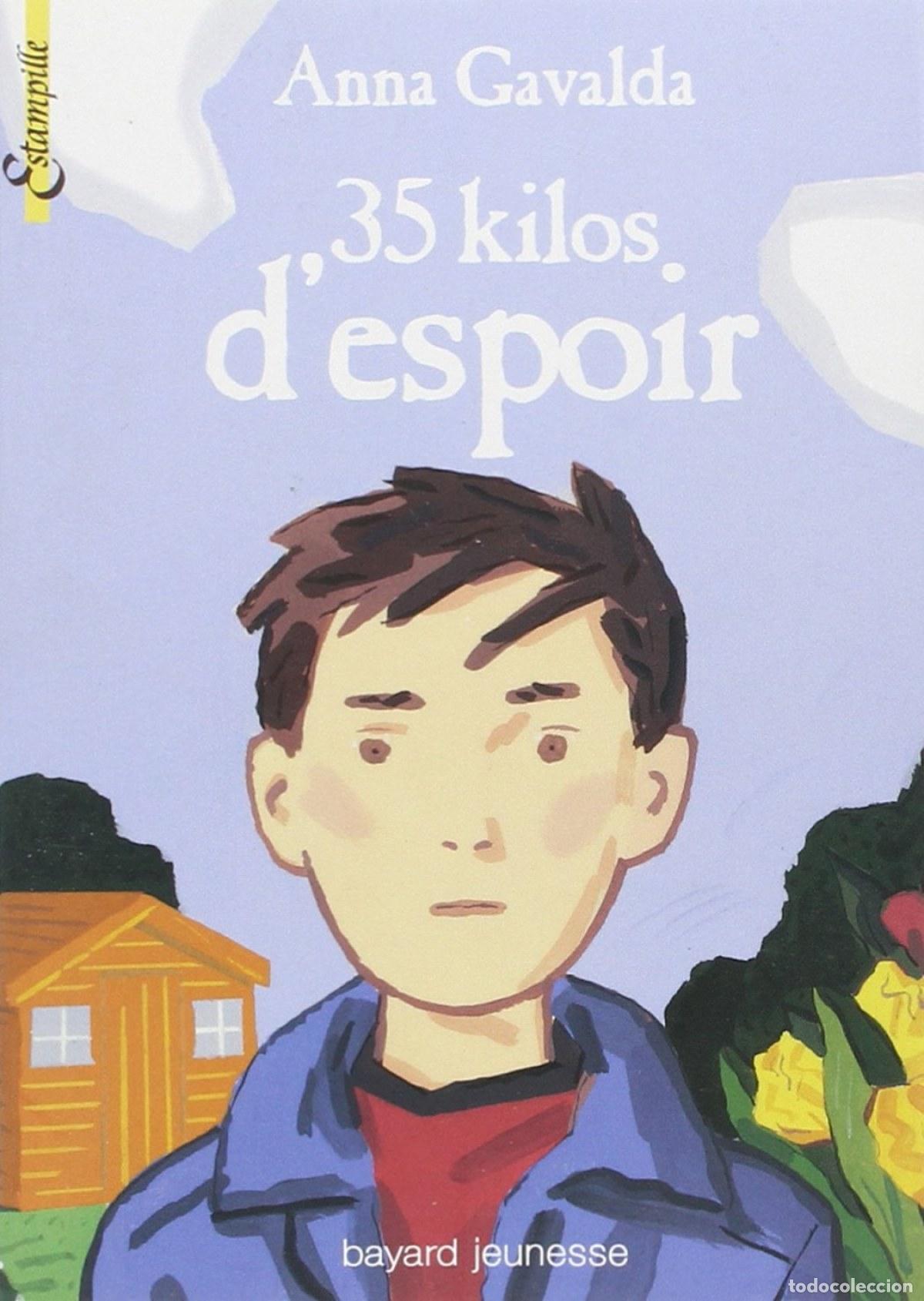 Libros: 35 KILOS D&acute;ESPOIR - Gavalda, Anna