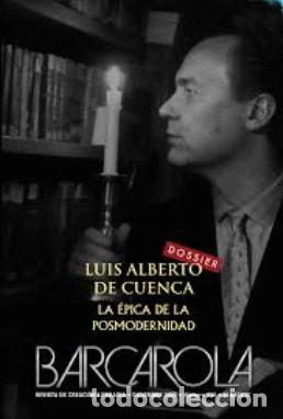 Libros: BARCAROLA N&ordm; 110 LUIS ALBERTO DE CUENCA LA &Eacute;PICA DE LA POSMODERNIDAD. Madrid, 2025