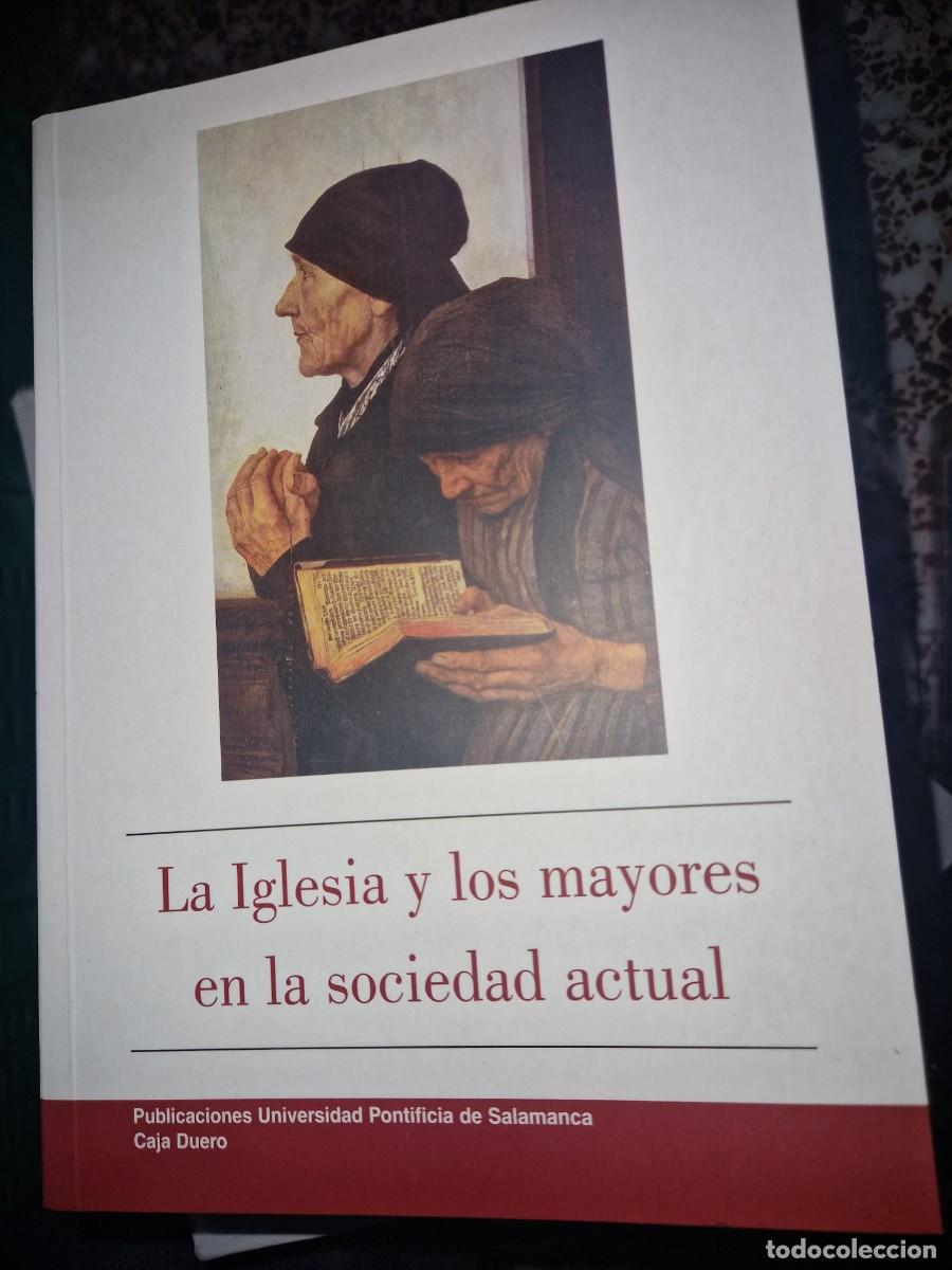 Libros: IGLESIA Y LOS MAYORES EN LA SOCIEDAD ACTUAL - BOROBIO, DIONISIO Y GARCIA ROJO