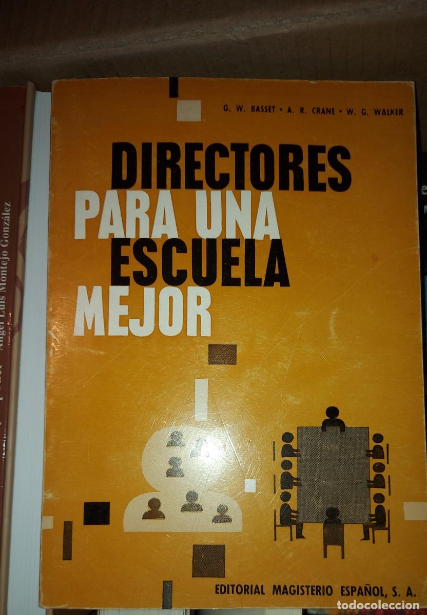 Libros: Directores Para Una Escuela Mejor G. W. Bassett, A. R. Crane, W. G. Walker