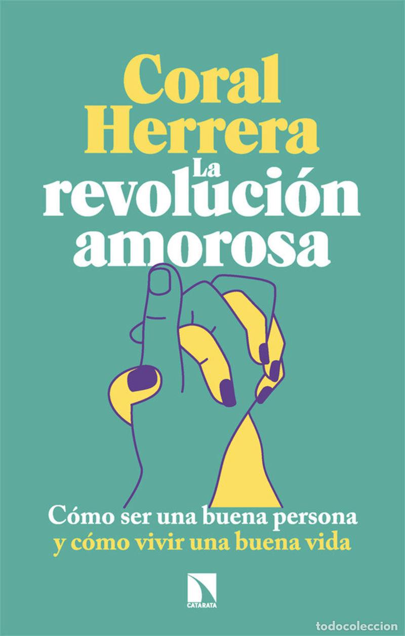 Libros: LA REVOLUCION AMOROSA - HERRERA GOMEZ, CORAL