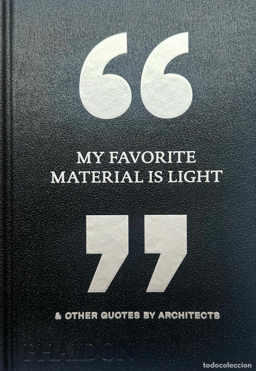 Livres: MY FAVORITE MATERIAL IS LIGHT - EDITORS, PHAIDON