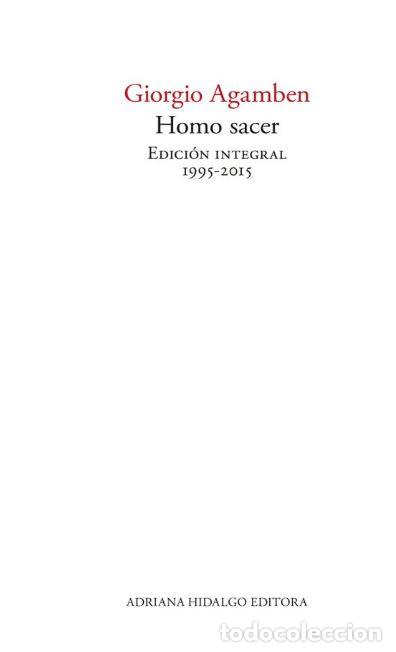 Livres: HOMO SACER. EDICION INTEGRAL - AGAMBEN, GIORGIO