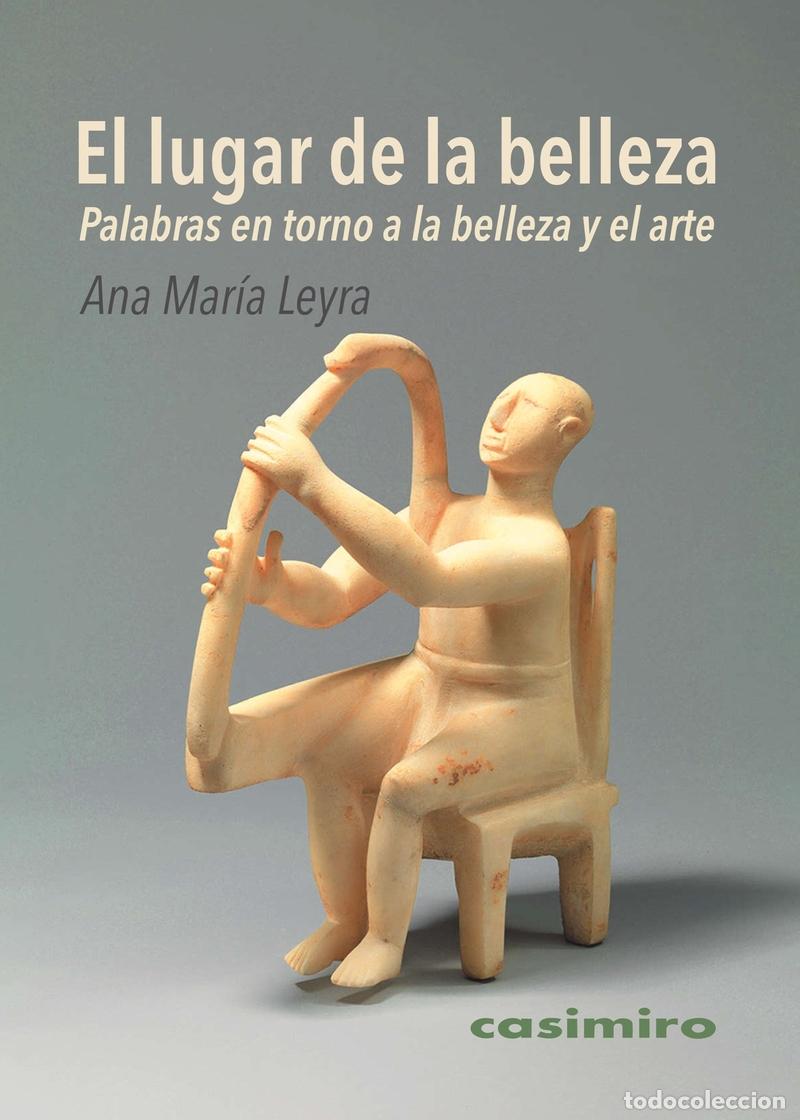Libros: EL LUGAR DE LA BELLEZA - LEYRA SORIANO, ANA MARIA