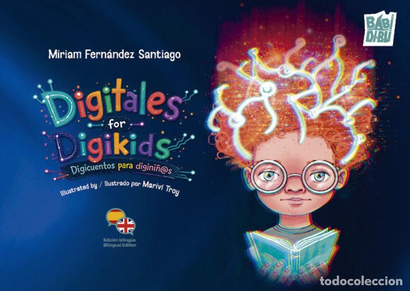 Libros: DIGITALES FOR DIGIKIDS/DIGICUENTOS PARA DIGINI&Ntilde;@S - FERNANDEZ SANTIAGO, MIRIAM