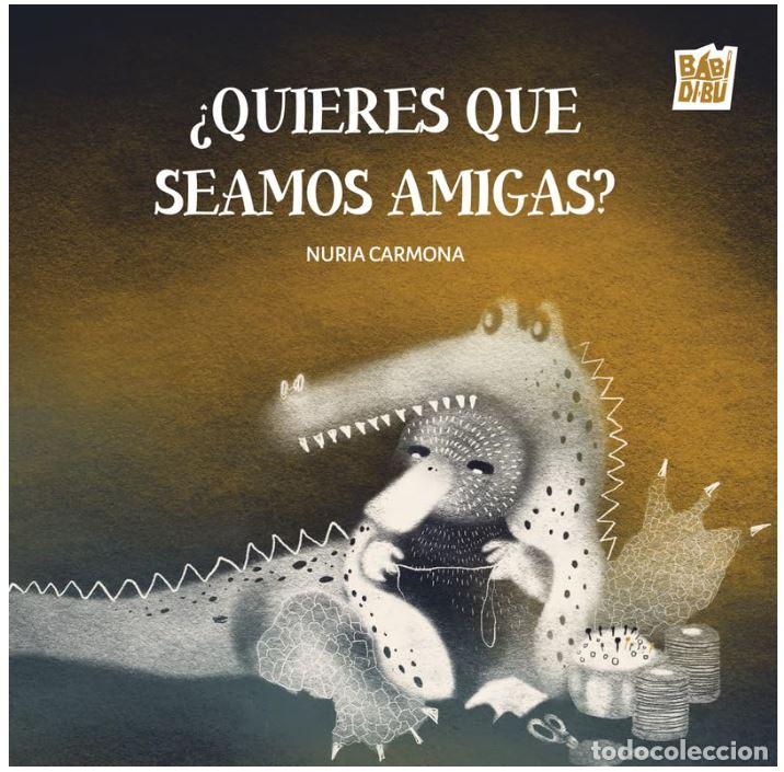 Libros: &iquest;QUIERES QUE SEAMOS AMIGAS? - CARMONA, NURIA