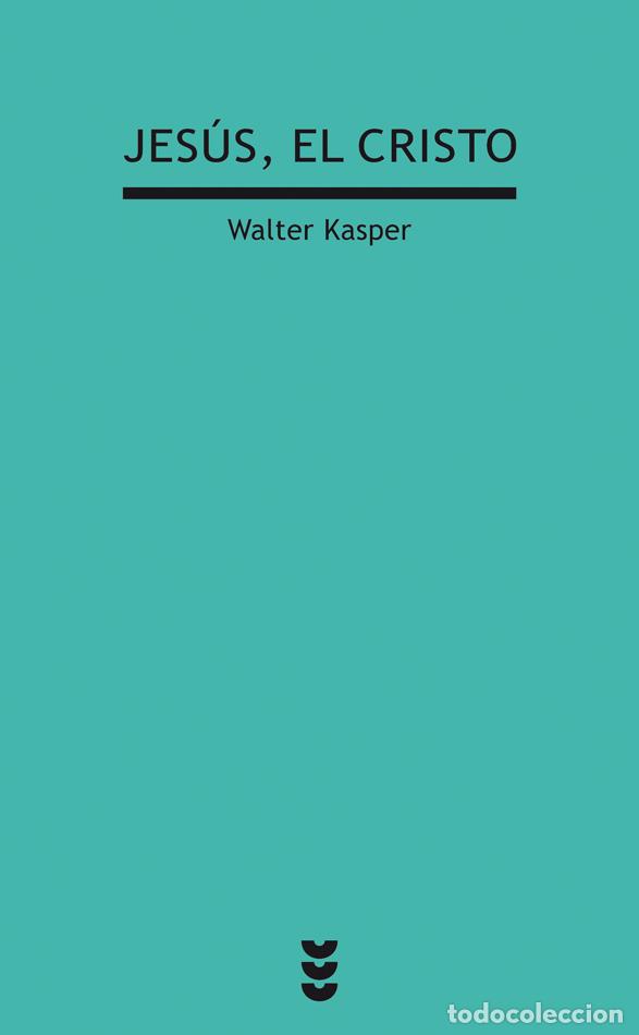 Libros: JES&Uacute;S, EL CRISTO - Kasper, Walter - Foto 1