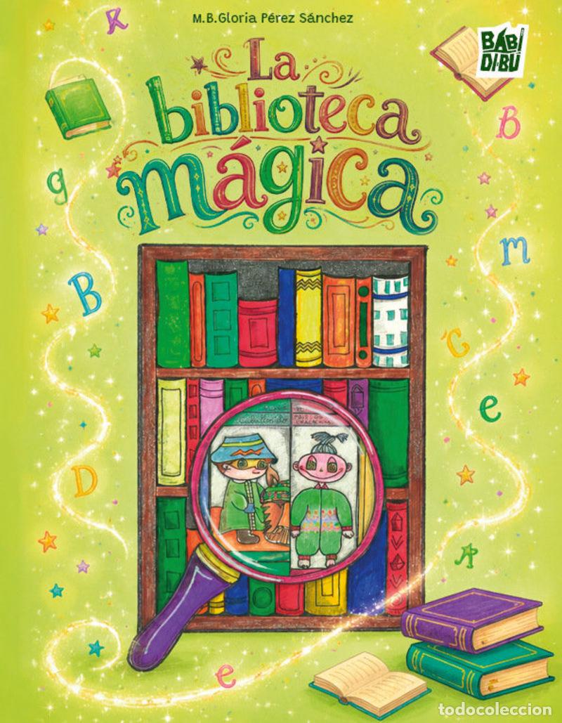 Libros: LA BIBLIOTECA MAGICA - PEREZ SANCHEZ, M B GLORIA