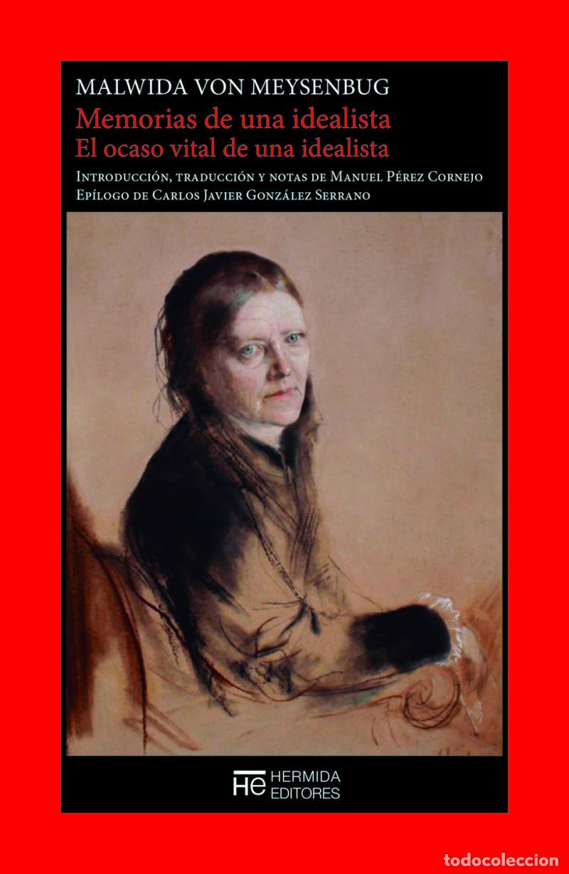 Libros: MEMORIAS DE UNA IDEALISTA - VON MEYSENBUG, MALWIDA