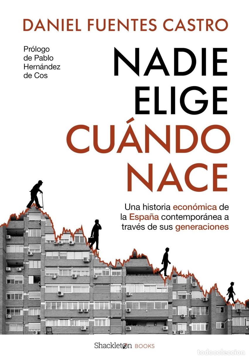 Libros: NADIE ELIGE CUANDO NACE - FUENTES CASTRO, DANIEL