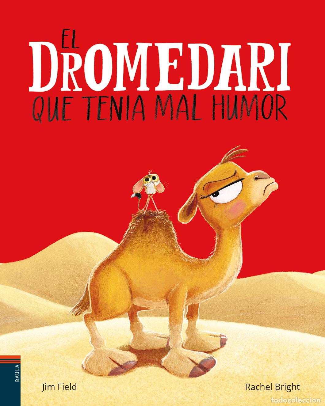 Libros: EL DROMEDARI QUE TENIA MAL HUMOR - Bright, Rachel