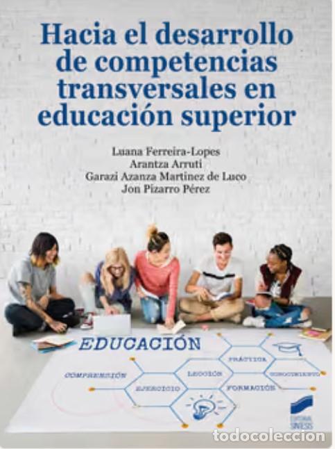 Livres: HACIA EL DESARROLLO DE COMPETENCIAS TRANSVERSALES EN EDUCACIO&acute;N SUPERIOR - Arruti, Arantza