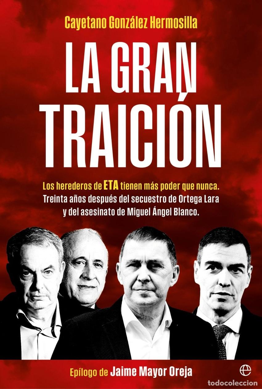 Libros: LA GRAN TRAICION - GONZALEZ HERMOSILLA, CAYETANO