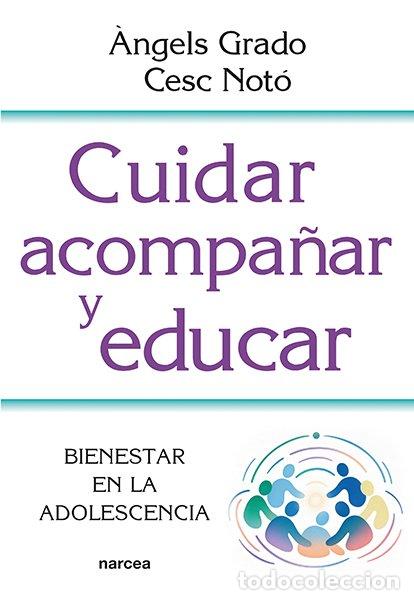 Libros: CUIDAR, ACOMPA&Ntilde;AR Y EDUCAR - GRADO, ANGELS
