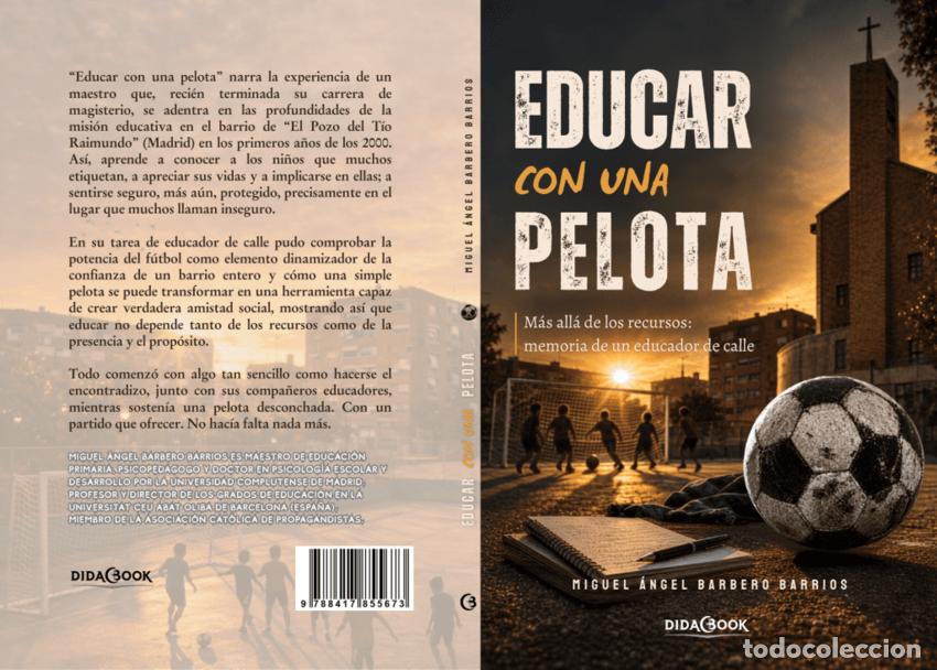 Libros: EDUCAR CON UNA PELOTA - BARBERO BARRIOS, MIGUEL ANGEL