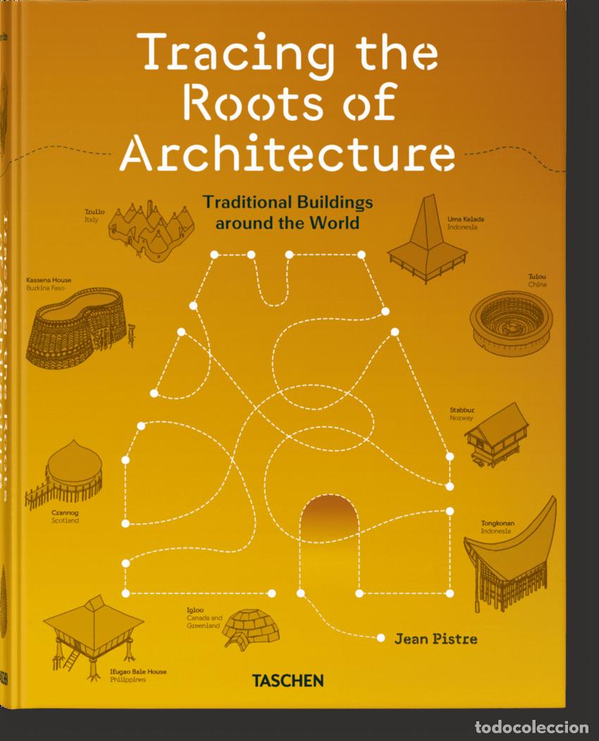 books: TRACING THE ROOTS OF ARCHITECTURE- JEAN PISTRE- INGLES - JEAN PISTRE