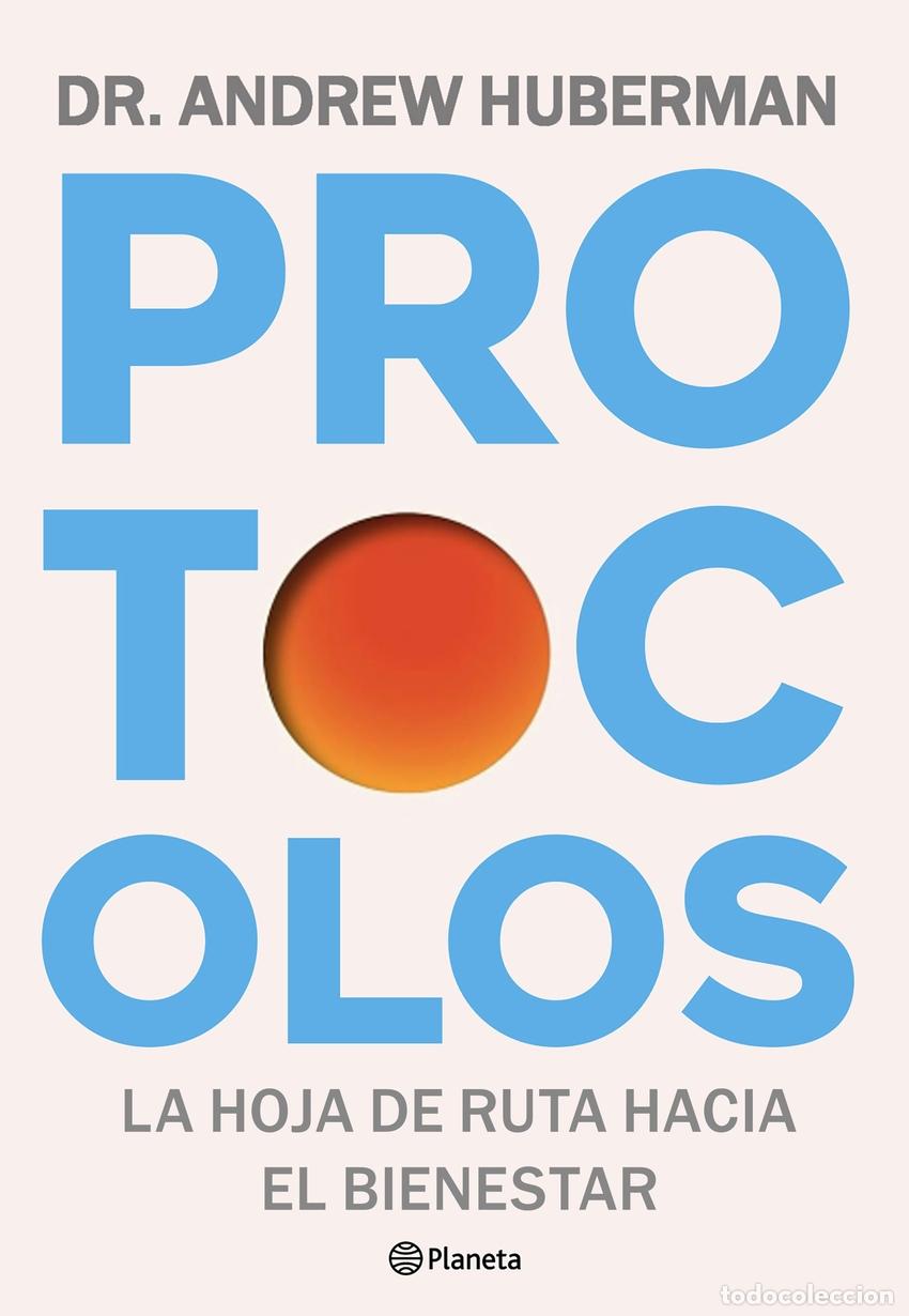 Libros: PROTOCOLOS - HUBERMAN, ANDREW - Foto 1