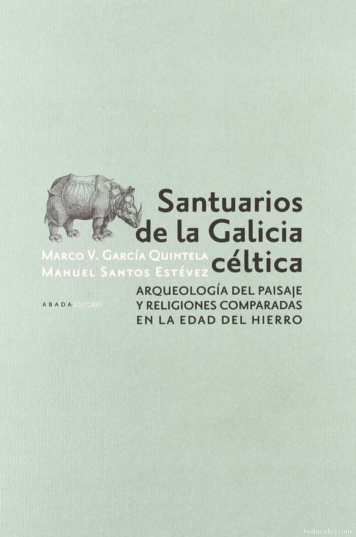 Libros: SANTUARIOS DE LA GALICIA C&Eacute;LTICA - Garc&iacute;a Quintela, Marco Virgilio