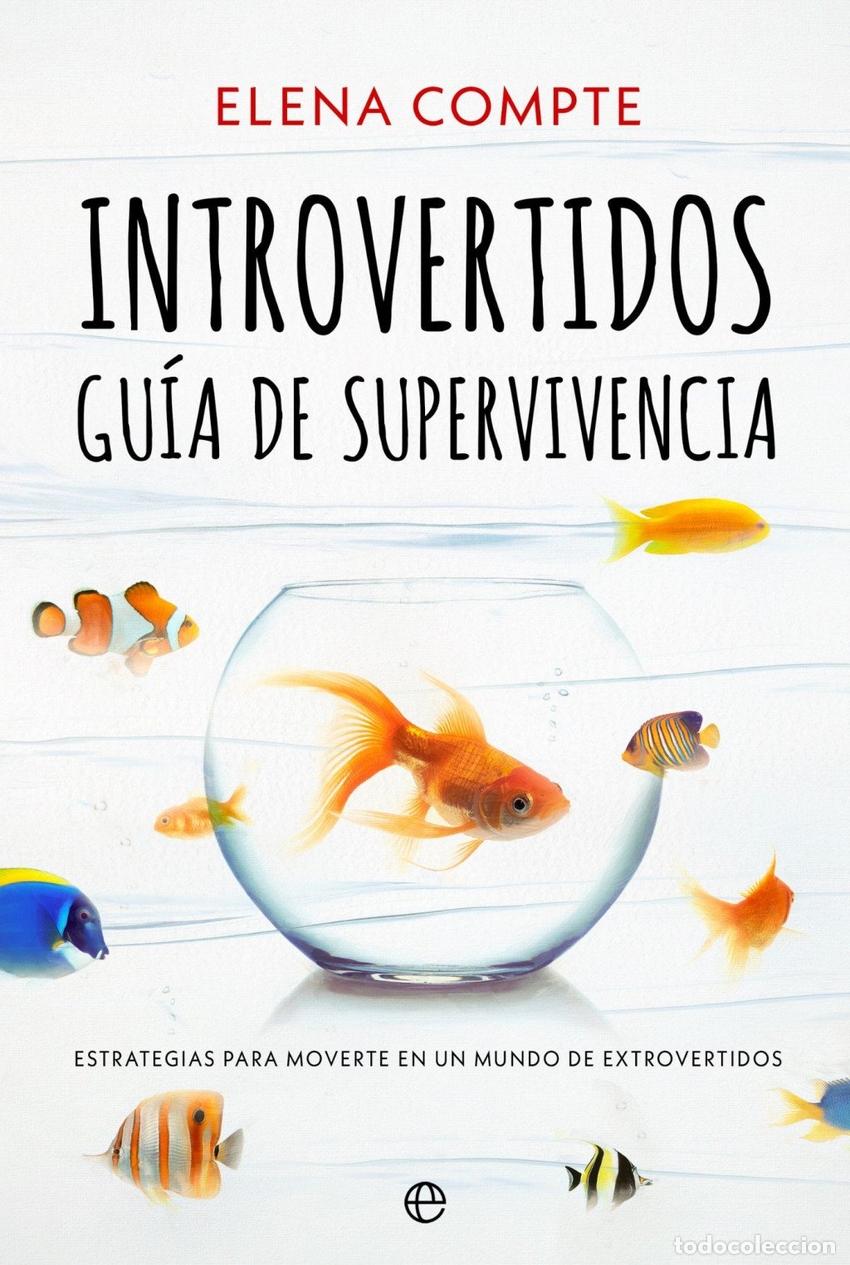 Libros: INTROVERTIDOS. GUIA DE SUPERVIVENCIA - COMPTE, ELENA