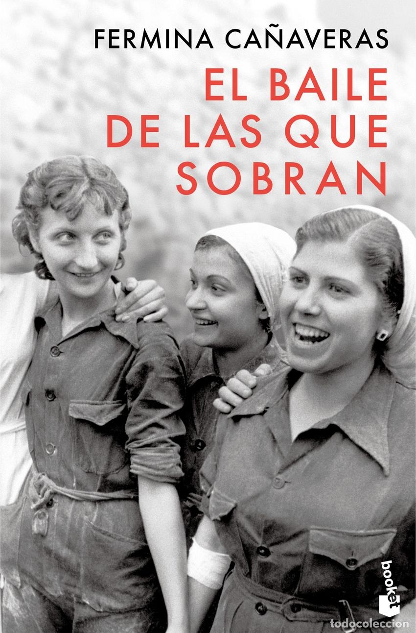 Libros: EL BAILE DE LAS QUE SOBRAN - CA&Ntilde;AVERAS, FERMINA