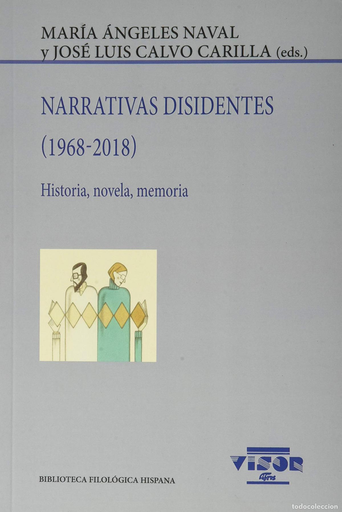 Libros: NARRATIVAS DISIDENTES (1968-2018) - Naval, M&ordf; &Aacute;ngeles