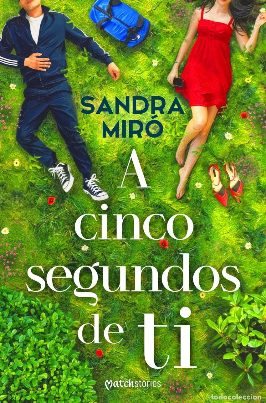 Libros: A CINCO SEGUNDOS DE TI - MIRO, SANDRA