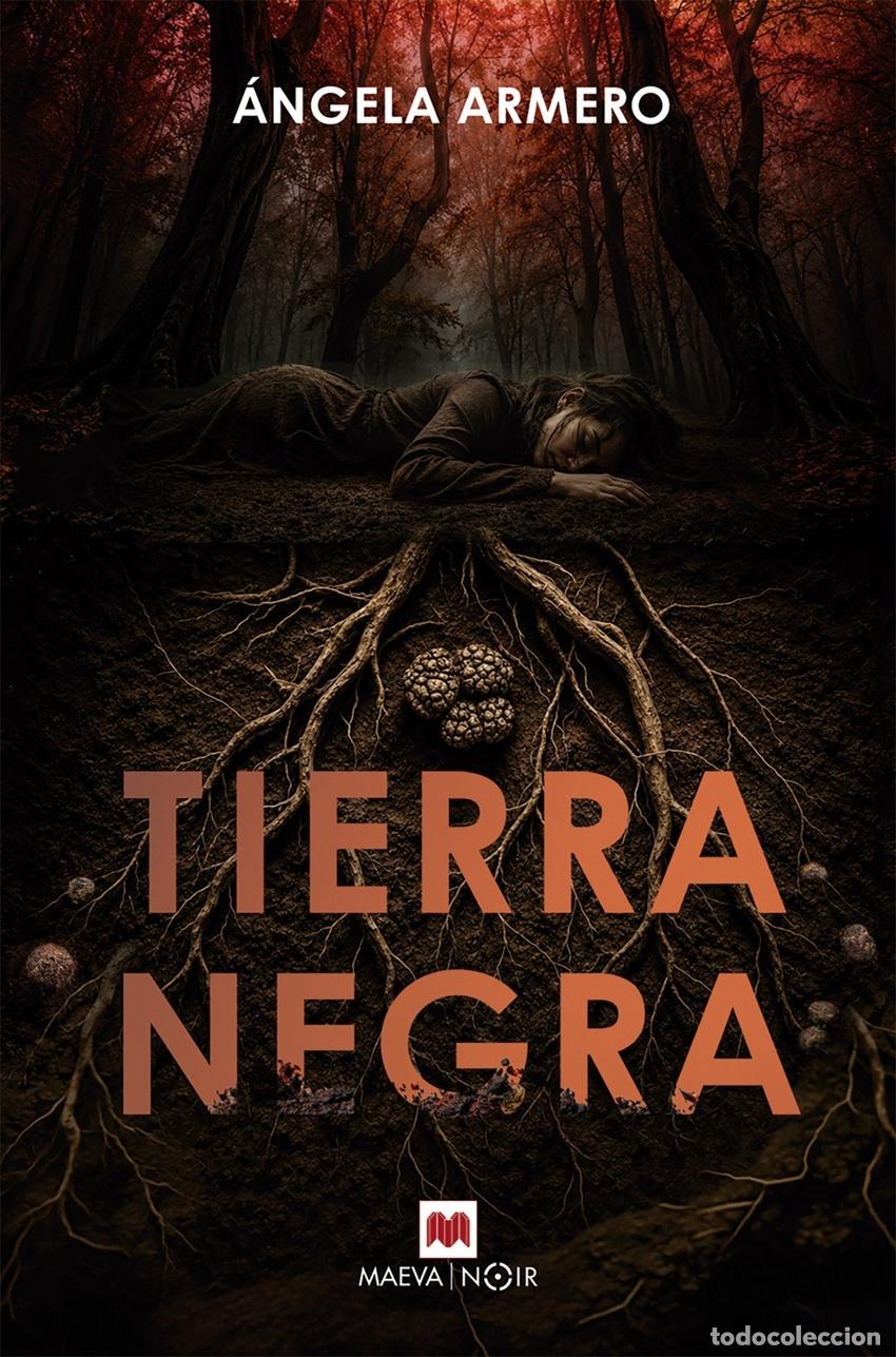 Libros: TIERRA NEGRA - ARMERO, ANGELA