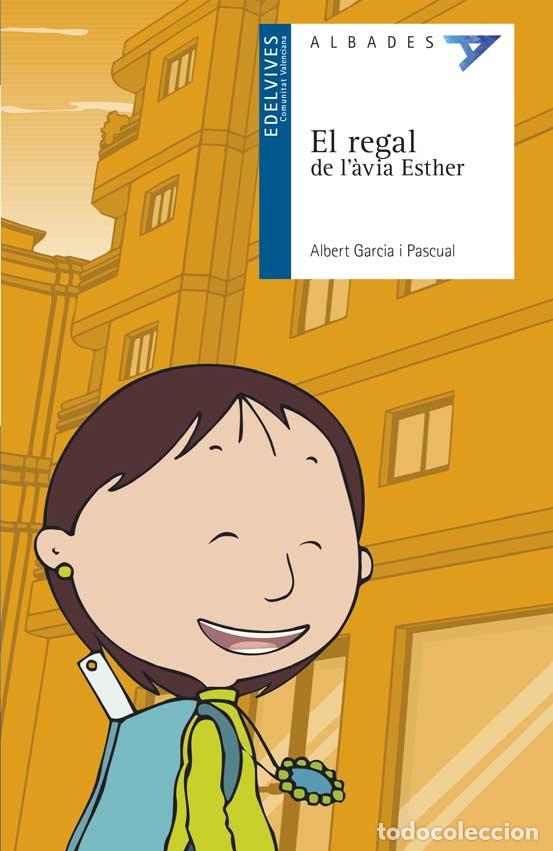 Libros: EL REGAL DE L&acute;AVIA ESTHER - Garcia I Pascual, Albert