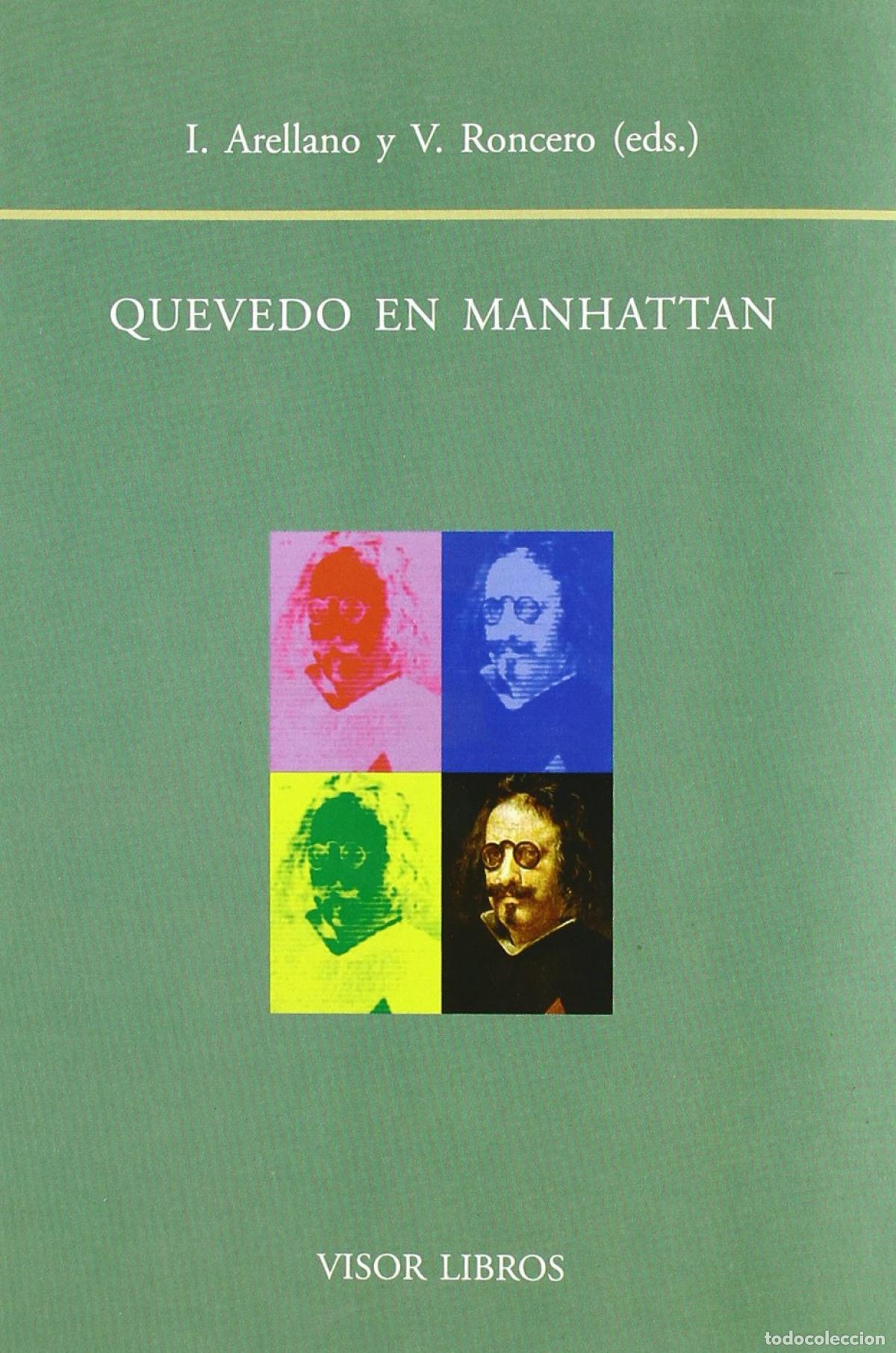Libros: QUEVEDO EN MANHATTAN - ARELLANO, IGNACIO