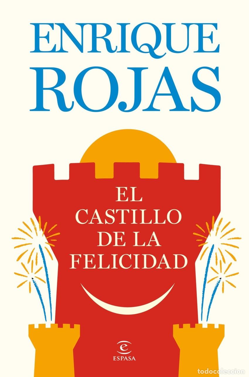 Libros: EL CASTILLO DE LA FELICIDAD - ROJAS, ENRIQUE