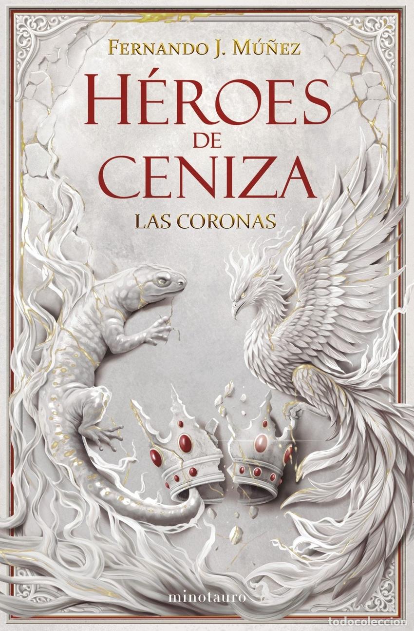 Libros: H&Eacute;ROES DE CENIZA - MU&Ntilde;EZ, FERNANDO J