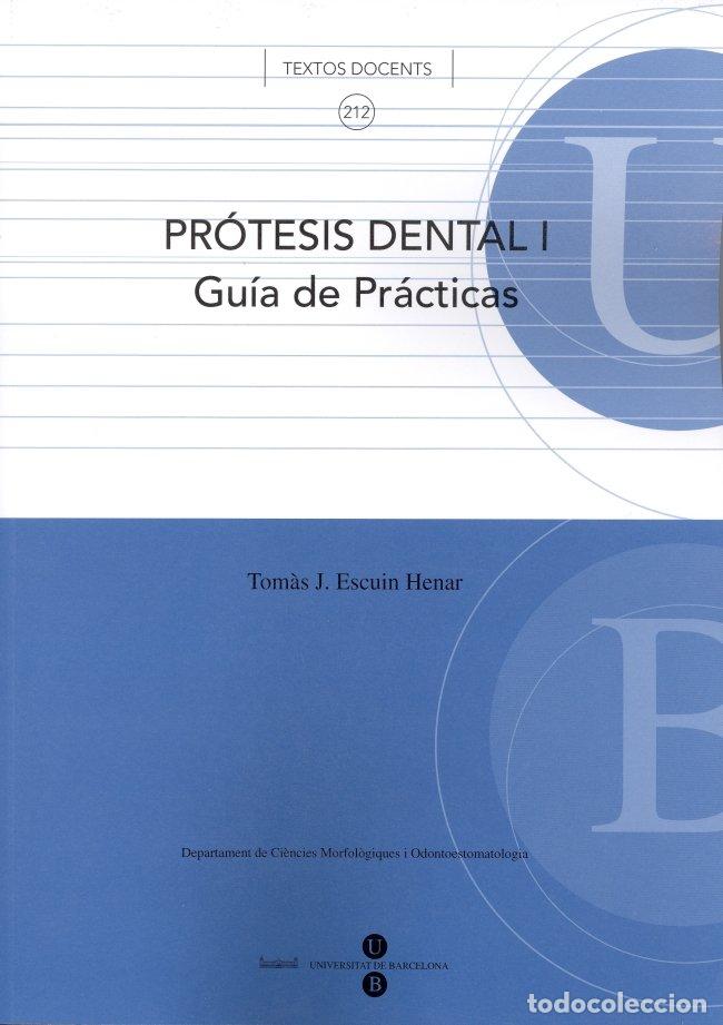 Libros: PR&Oacute;TESIS DENTAL I - Tom&agrave;s J Escuin Henar