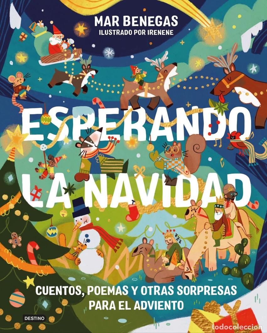 Libros: ESPERANDO LA NAVIDAD. CUENTOS, POEMAS Y OTRAS SORPRESAS PARA EL ADVIENTO - BENEGAS, MAR