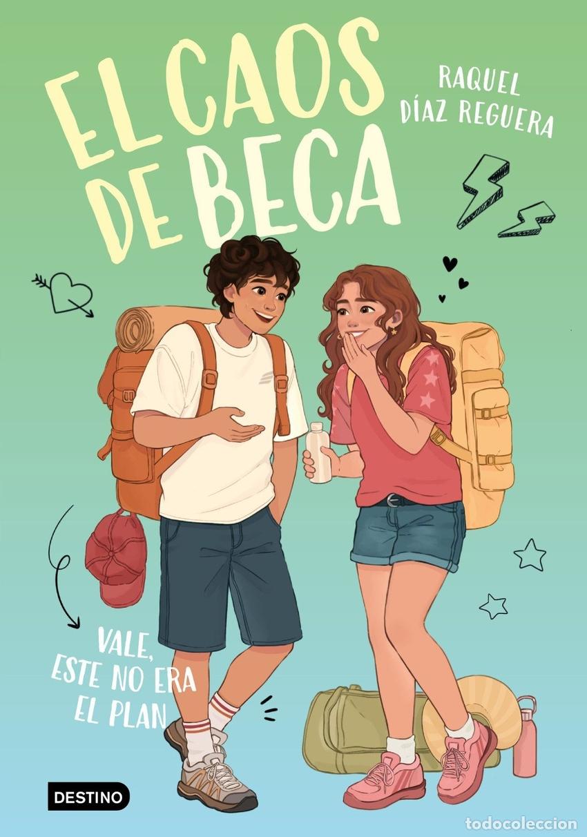 Libros: EL CAOS DE BECA 3. VALE, ESTE NO ERA EL PLAN - DIAZ REGUERA, RAQUEL